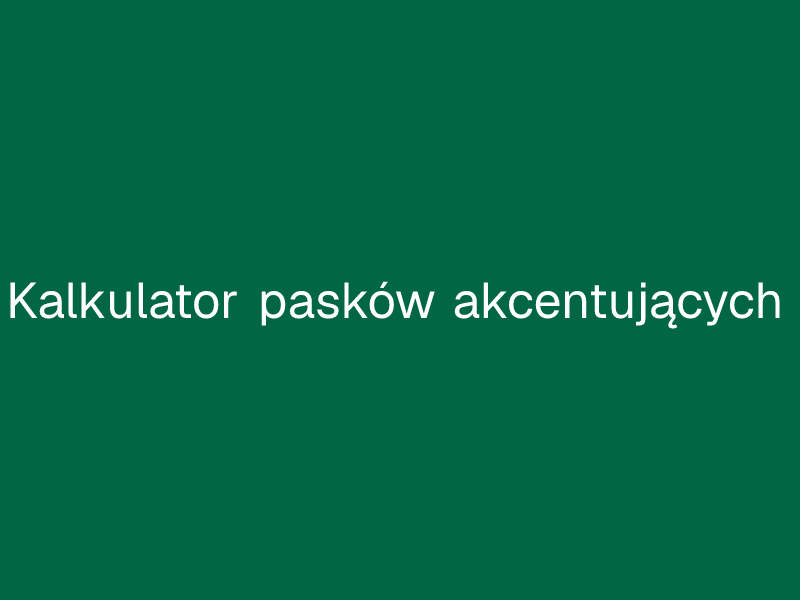 Kalkulator pasków akcentujących