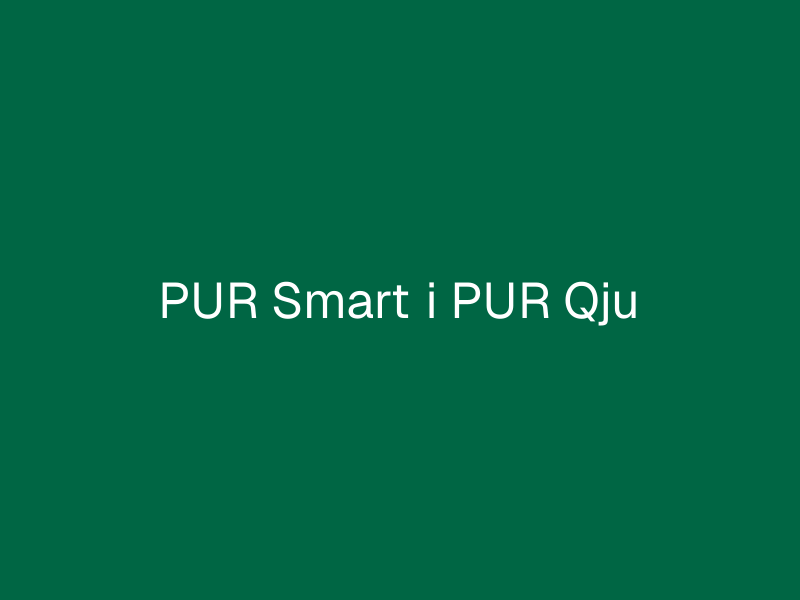 PUR Smart i PUR Qju